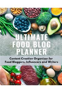 Ultimate Food Blog Planner