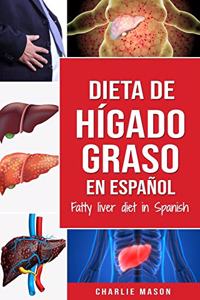 Dieta de hígado graso en español/Fatty liver diet in Spanish