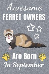 Awesome Ferret Owners Are Born In September