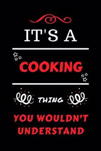 It's A Cooking You Wouldn't Understand