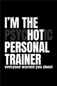 I'm The Psychotic Personal Trainer Everyone Warned You About