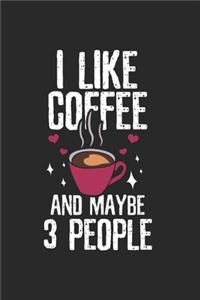 Sarcastic I like Coffee Notebook
