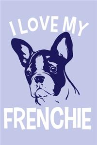 I Love My Frenchie