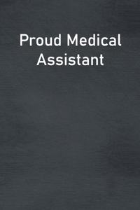 Proud Medical Assistant
