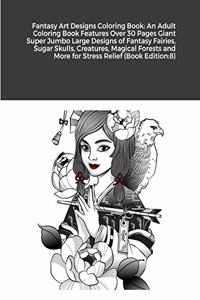 Fantasy Art Designs Coloring Book