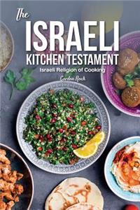 The Israeli Kitchen Testament: Israeli Religion of Cooking