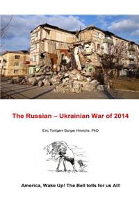 Russian - Ukrainian War of 2014