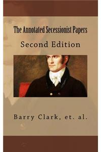 The Annotated Secessionist Papers