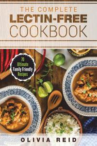 Complete Lectin Free Cookbook