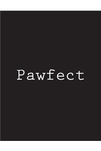 Pawfect