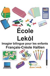 Français-Créole Haïtien École/Lekòl Imagier bilingue pour les enfants
