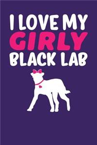 I Love My Girly Black Lab
