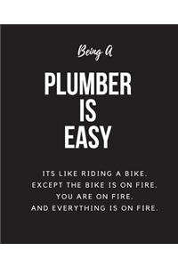Being A Plumber Is Easy