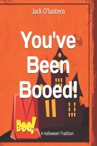 You've Been Booed!