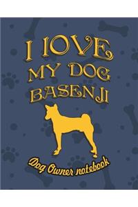 I Love My Dog Basenji - Dog Owner's Notebook