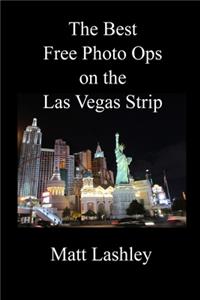 Best Free Photo Ops on the Las Vegas Strip