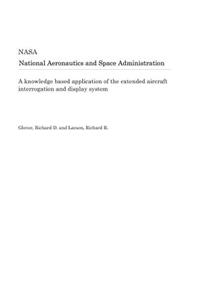 A Knowledge Based Application of the Extended Aircraft Interrogation and Display System