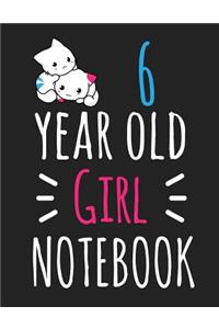 6 Year Old Girl Notebook