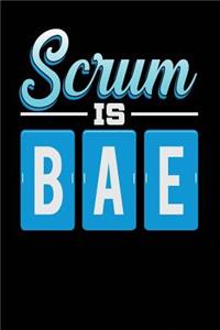 Scrum is BAE