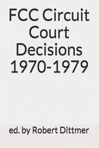 FCC Circuit Court Decisions 1970-1979