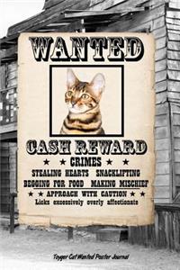 Toyger Cat Wanted Poster Journal