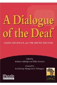 A Dialogue of the Deaf