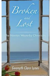 Broken and Lost - The Newton Westerby Chronicles