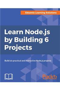 Learn Node.js by Building 6 Projects