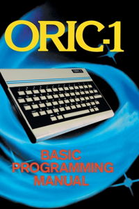 ORIC-1 Basic Programming Manual