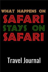 What Happens on Safari Stays on Safari Travel Journal