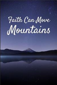 Faith Can Move Mountains