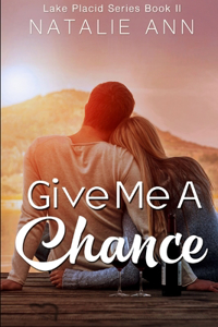 Give Me A Chance