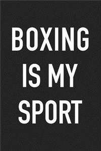Boxing Is My Sport
