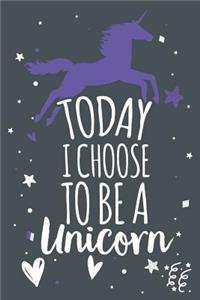 Today I Choose to Be a Unicorn