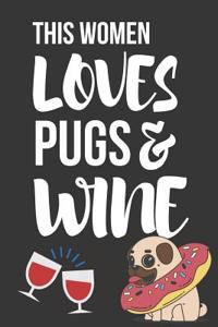 This Women Loves Pugs & Wine