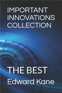 Important Innovations Collection