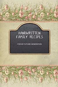 Handwritten Family Recipes for My Future Generation