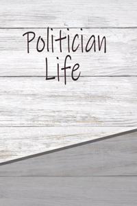 Politician Life