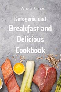 Ketogenic Diet Breakfast and Delicious Cookbook