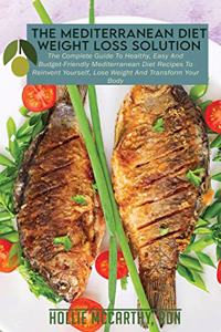 The Mediterranean Diet Weight Loss Solution