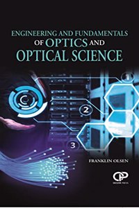 Engineering And Fundamentals Of Optics And Optical Science