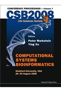 Computational Systems Bioinformatics (Volume 7) - Proceedings of the CSB 2008 Conference