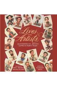 Lives of the Artists Lib/E