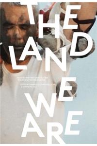 Land We Are