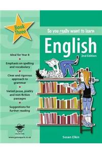 So You Really Want to Learn English