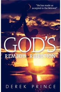 God's Remedy for Rejection