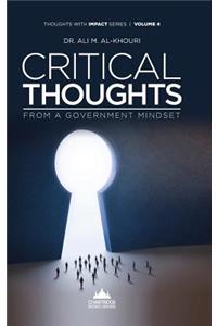 Critical Thoughts from a Government Mindset