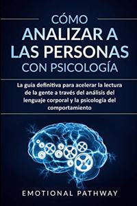 Cómo analizar a las personas con psicología