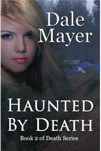 Haunted by Death