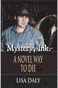 Mystery, Ink.: A Novel Way to Die